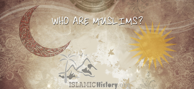 Who are Muslims?